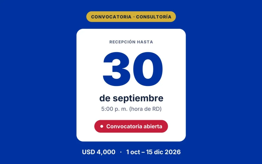 Convocatoria · Consultoría: Fedomu convoca a consultoría técnica en cooperación internacional descentralizada. Recepción de propuestas hasta el 30 de septiembre a las 5:00 p. m. (hora de RD). Monto global: USD 4,000. Ejecución: 1 oct – 15 dic 2026. Propuesta: 12 páginas máx.